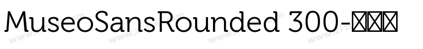 MuseoSansRounded 300字体转换